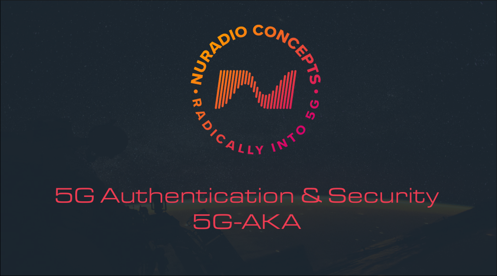 5G Authentication & Security